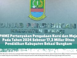 PHMI Pertanyakan Pengadaan Kursi dan Meja TA 2024 Sebesar Rp 17,3 Miliar Disdik Kabupaten Bekasi Bungkam