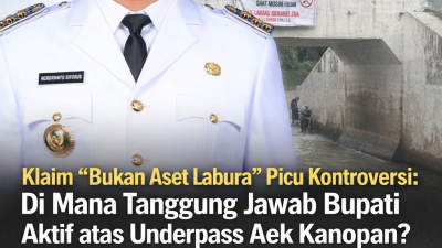 Klaim “Bukan Aset Labura” Picu Kontroversi: Di Mana Tanggung Jawab Bupati Aktif atas Underpass Aek Kanopan?