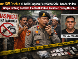 Nama SW Disebut-sebut di Balik Dugaan Peredaran Sabu Bandar Pulau, Warga Tantang Kapolres Asahan Buktikan Komitmen Perang Narkoba