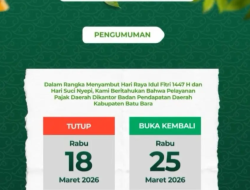 Bapenda Batu Bara Umumkan Libur Pelayanan Cuti Bersama Nyepi dan Idul Fitri 1447 H