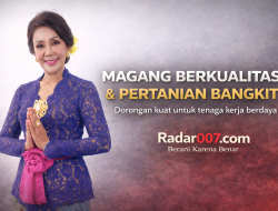 Gagasan Visioner Ibu Tutik Kusuma Wardhani: Magang Berkualitas, Pertanian Bangkit, Tenaga Kerja Nasional Harus Berdaulat