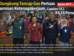 Klungkung Tancap Gas Perluas Jaminan Ketenagakerjaan, Capaian UCJ Diproyeksikan 55,13 Persen