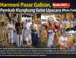 Harmoni Pasar Galiran, Pemkab Klungkung Gelar Upacara Bhuta Yadnya