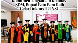 Komitmen Tingkatkan Kualitas SDM, Bupati Batu Bara Raih Gelar Doktor di UINSU