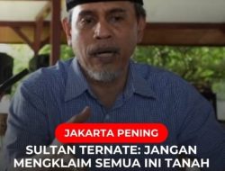 MAI: Pernyataan Sultan Ternate Momentum Perkuat Keadilan Berbasis Hukum Adat