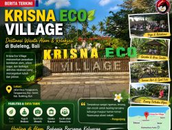 Krisna Eco Village Buleleng Jadi Destinasi Favorit, Hadirkan Wisata Alam dan Relaksasi di Tengah Asrihnya Tangguwisia
