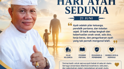 Ir. Lanang Aryawan, MMA: Hari Ayah Sedunia Momentum Menghargai Pengorbanan dan Keteladanan Ayah