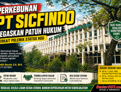 PT SICFINDO Tegaskan Taat Hukum, Polemik HGU Tanah Gambus Diminta Diselesaikan Sesuai Koridor Regulasi