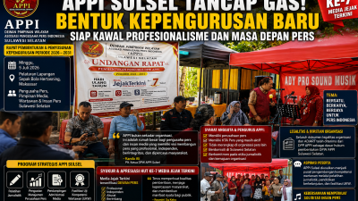 APPI Sulsel Tancap Gas! Bentuk Kepengurusan Baru, Siap Kawal Profesionalisme dan Masa Depan Pers