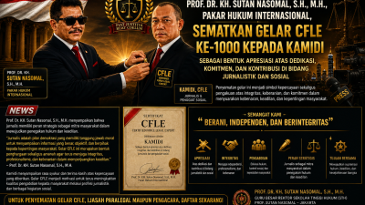 Prof. Dr. KH. Sutan Nasomal Sematkan Gelar CFLE ke-1000 kepada Jurnalis Kamidi, Tegaskan Peran Pers sebagai Pilar Penegakan Hukum