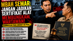 Mbah Semar Kritik Keras Narasi UKW, Ingatkan UU Pers Tak Mengenal Wartawan Ilegal