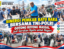 Sinergi Pemkab Batu Bara Bersama TNI-Polri, Gotong Royong Massal Jadi Gerakan Nyata untuk Negeri